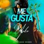 Me Gusta (Explicit)