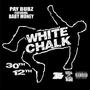 White Chalk (Talk Talk Talk) (feat. Baby Money) [Explicit]