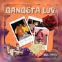 Gangsta Luv (Explicit)