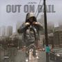 Out on Bail (Explicit)