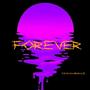 FOREVER (Explicit)