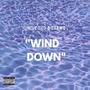 Wind Down (feat. E Rawq) [Explicit]