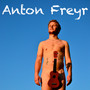 Anton Freyr - Visor om kärlek, religion och andra saker som inte finns