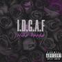 I.D.G.A.F (Explicit)