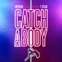 Catch A Body (Explicit)