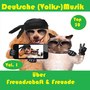 Top 30: Deutsche (Volks-)Musik über Freundschaft & Freunde, Vol. 1