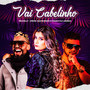 Vai Cabelinho (Explicit)