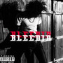 Bleedin (Explicit)