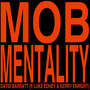 Mob Mentality (Explicit)