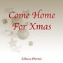 Come Home for Xmas