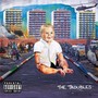 The Troubles (Explicit)