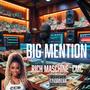 Big Mention (feat. CMC) [Explicit]