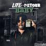 Life Of A Detour Baby (Explicit)