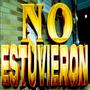 NO ESTUVIERON (Explicit)