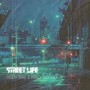 Street Life (Explicit)