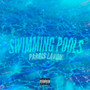 Swimming Pools (Explicit)