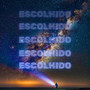 Escolhido (Explicit)