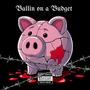 Ballin on a Budget (feat. RussianReject) [Explicit]