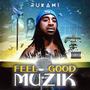 Feel Good Muzik (Explicit)