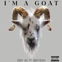 I'M A GOAT (feat. ZBOY OG) [Explicit]