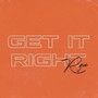 Get It Right (feat. Q Alexander)