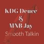 Smooth Talkin (Explicit)