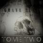 GRAVE RAVE : TOME TWO