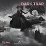 Dark Trap