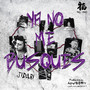 Ya No Me Busques (Explicit)