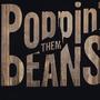 Poppin them Beans (Explicit)