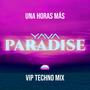 Una Horas Más (VIP TECHNO MIX)