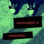 Laugh About It (Explicit)