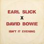 Isn’t It Evening (The Revolutionary) [feat. David Bowie]