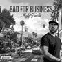 Bad For Business (Explicit)