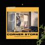 Corner Store (Explicit)