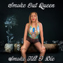 Smoke Till I Die (Explicit)