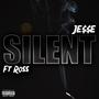 Silent (feat. R0SS) [Explicit]