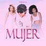 MUJER (Explicit)