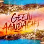 Geen Aandacht (Explicit)
