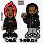 Come Through (Explicit)