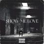 Show Me Love (Explicit)