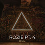 Rozie , Pt. 4 (Explicit)