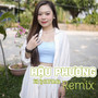 Hậu Phương (Remix)