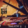 Edward Cohen Plays Deniz Atay