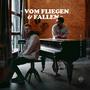 Vom Fliegen & Fallen