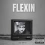 Flexin (Explicit)