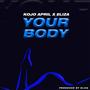 Your Body (feat. Eliza) [Explicit]