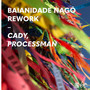 Baianidade Nagô (Rework / Extended Mix)