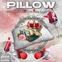 Pillow (feat. Bigg Dogg Fee) [Explicit]