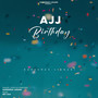 Ajj Birthday